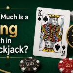 How Much Is a Queen Worth in Blackjack? Value, Blackjack Hands, and the One Split You Should Never Make